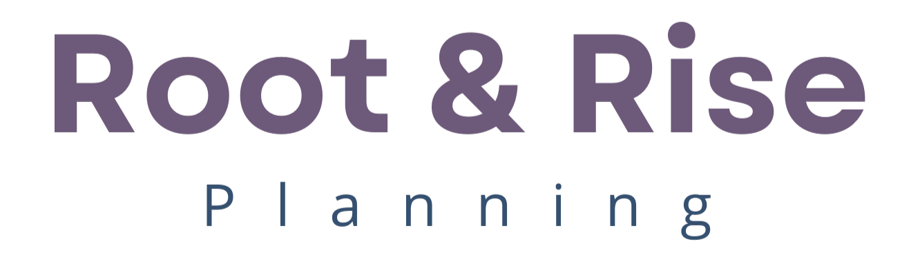 Root and Rise Planning